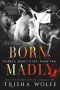 [Darkly, Madly Duet 02] • Born, Madly